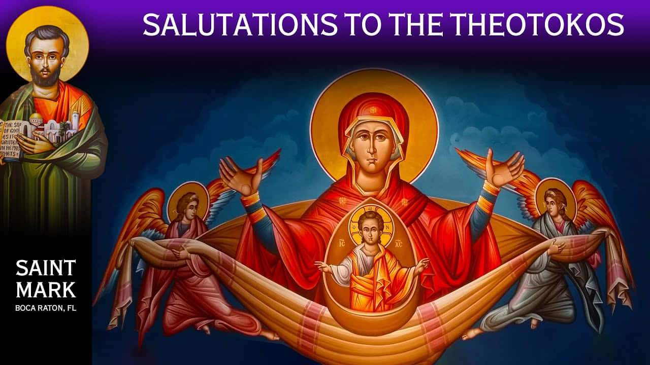 Download Salutationsto Theotokos Orthodox Iconography Wallpaper ...