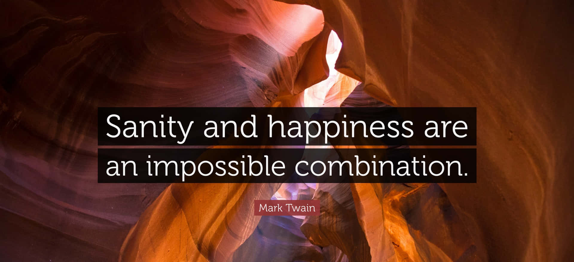Sanity Happiness Quote Mark Twain Wallpaper