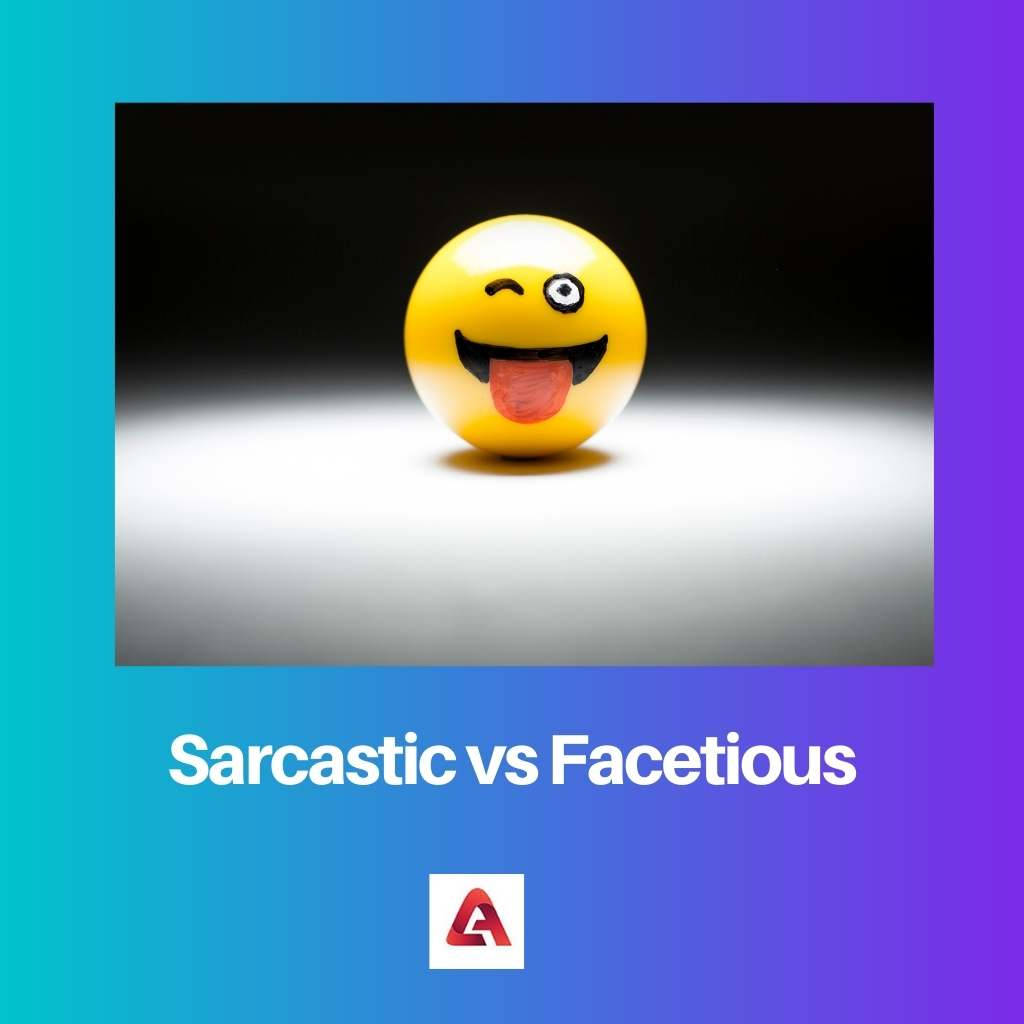 Sarcastic Versus Facetious Background
