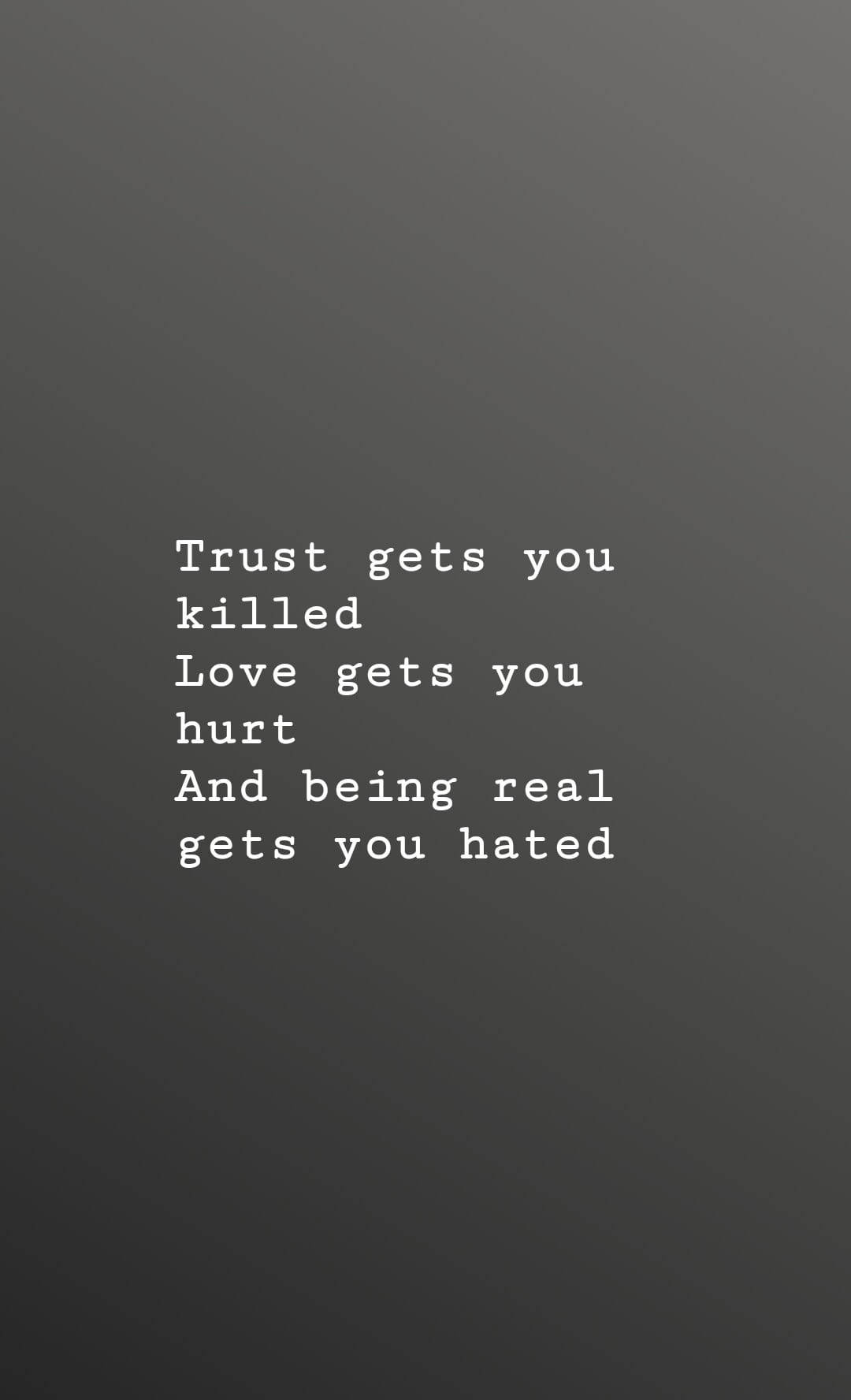 Savage Quotes Trust Love Real