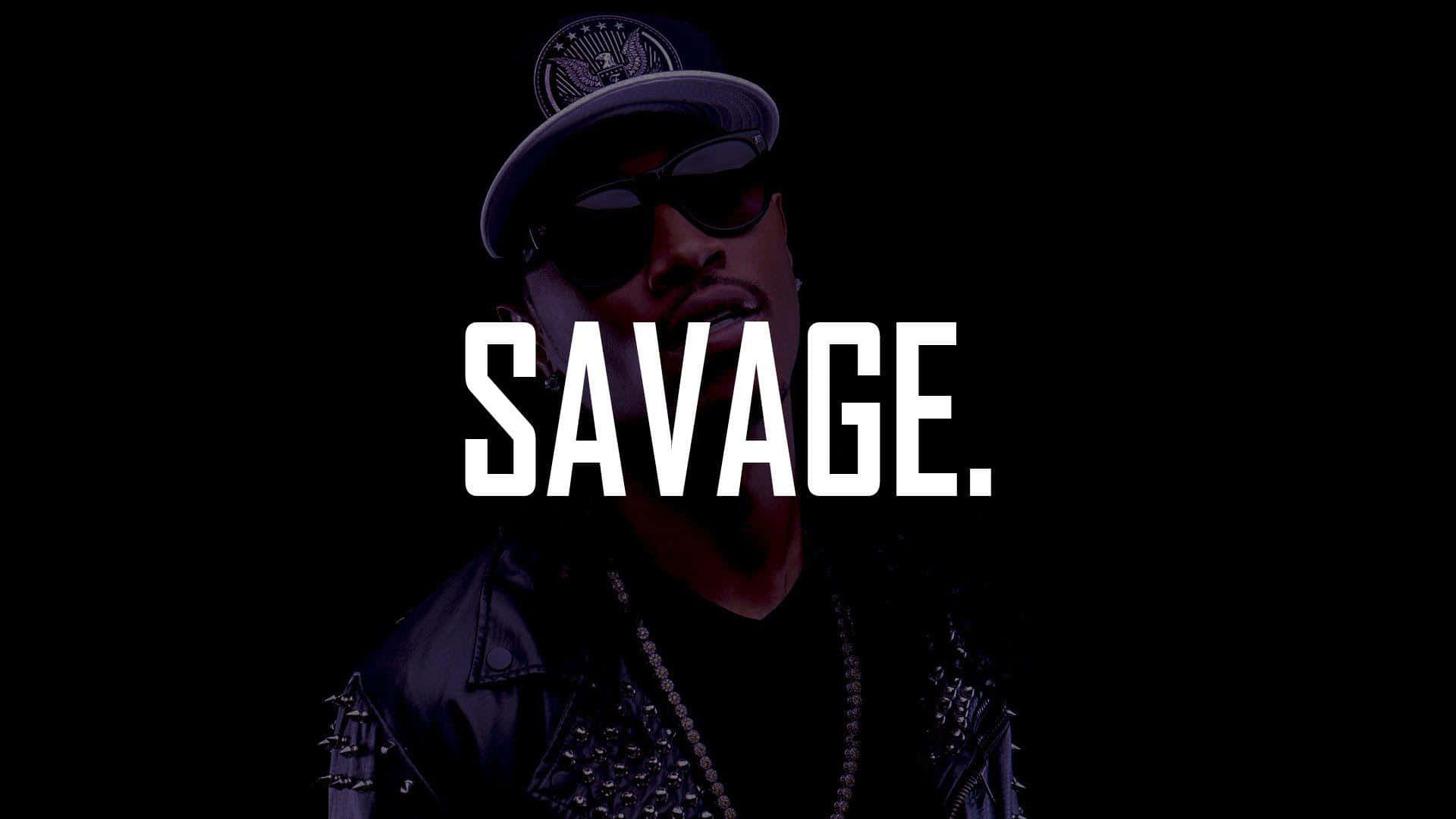 Savage Rap Artist Attitude Wallpaper