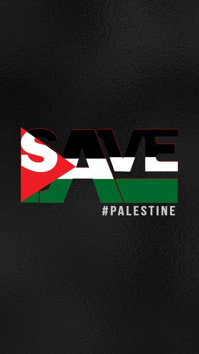 Save Palestine Flag And Text Wallpaper