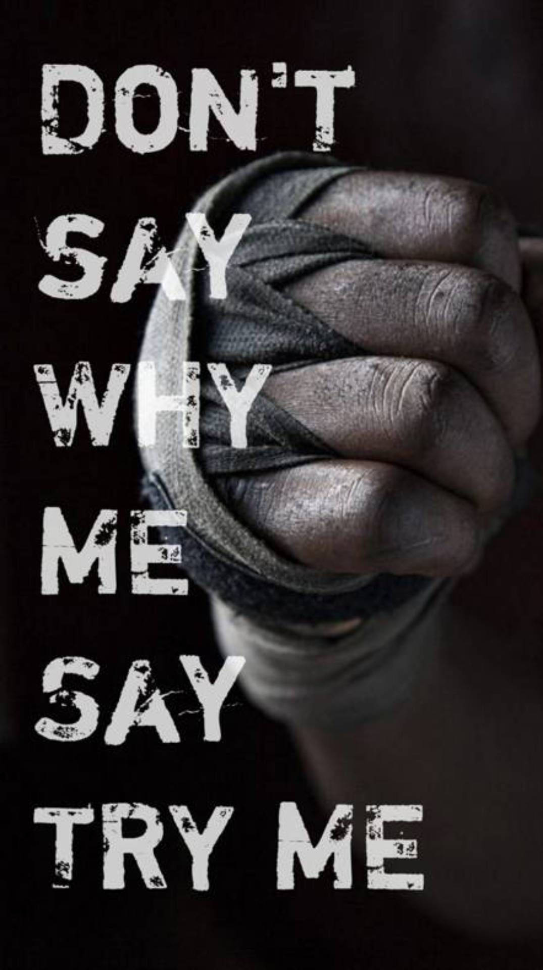 Say Try Me Encouraging Quotes Wallpaper