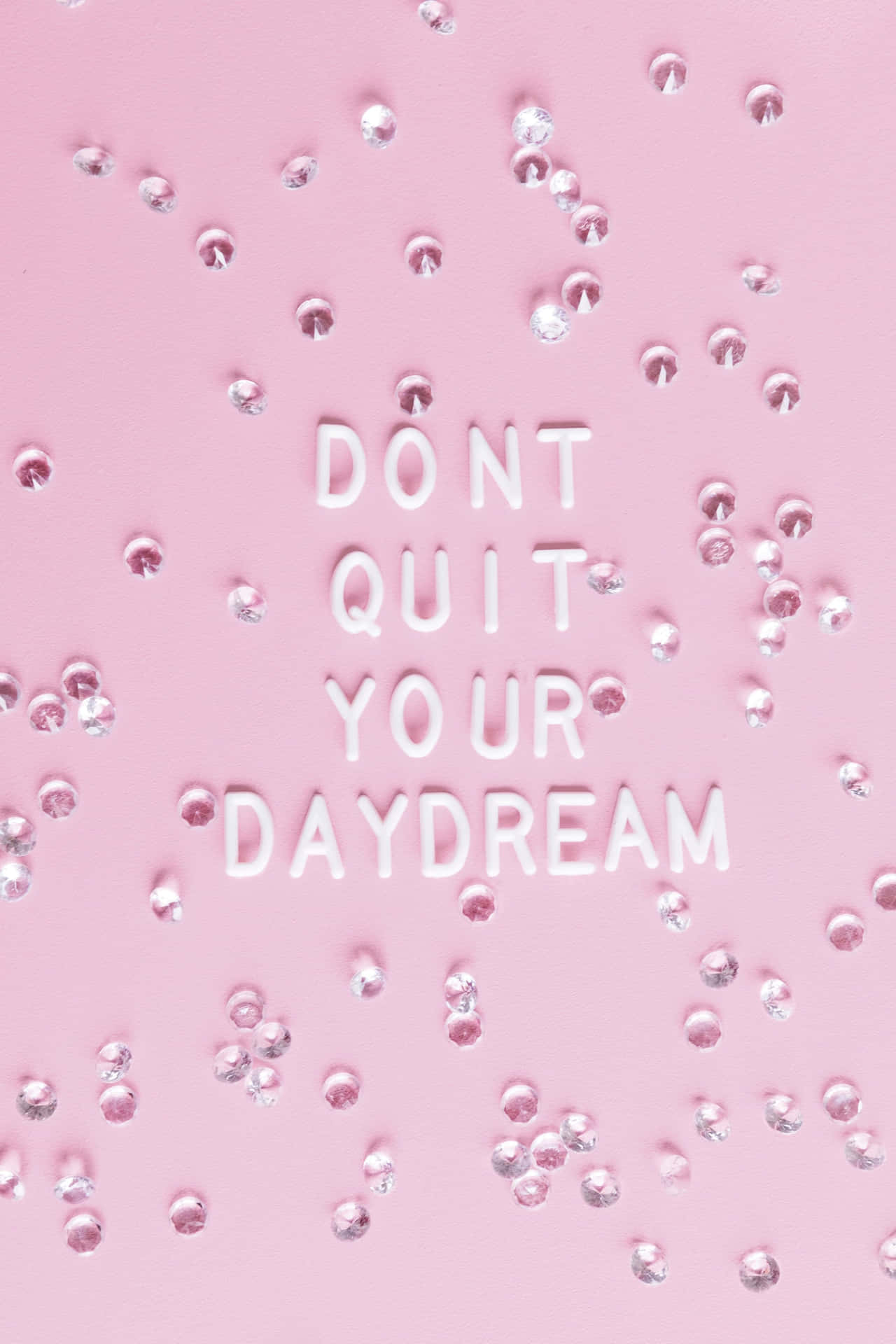 Don't Quit Your Daydream - Ad Wallpaper