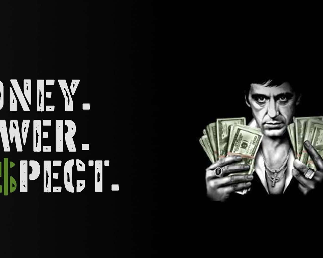 Feel The Power of Scarface Wallpaper