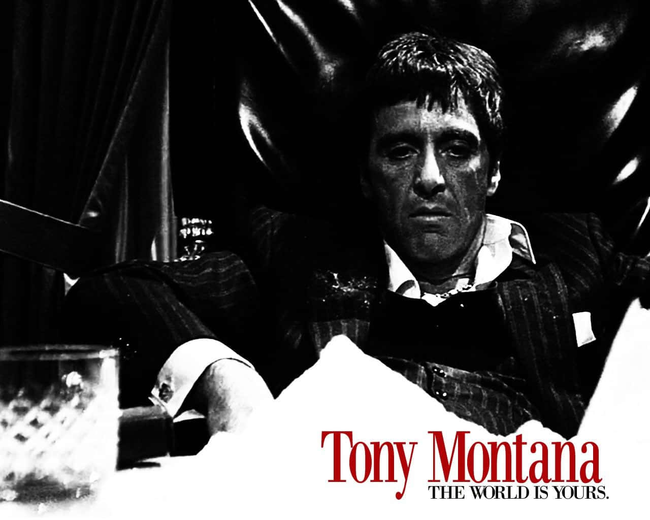 "Live Like Tony Montana - Whatever You Want!" Wallpaper