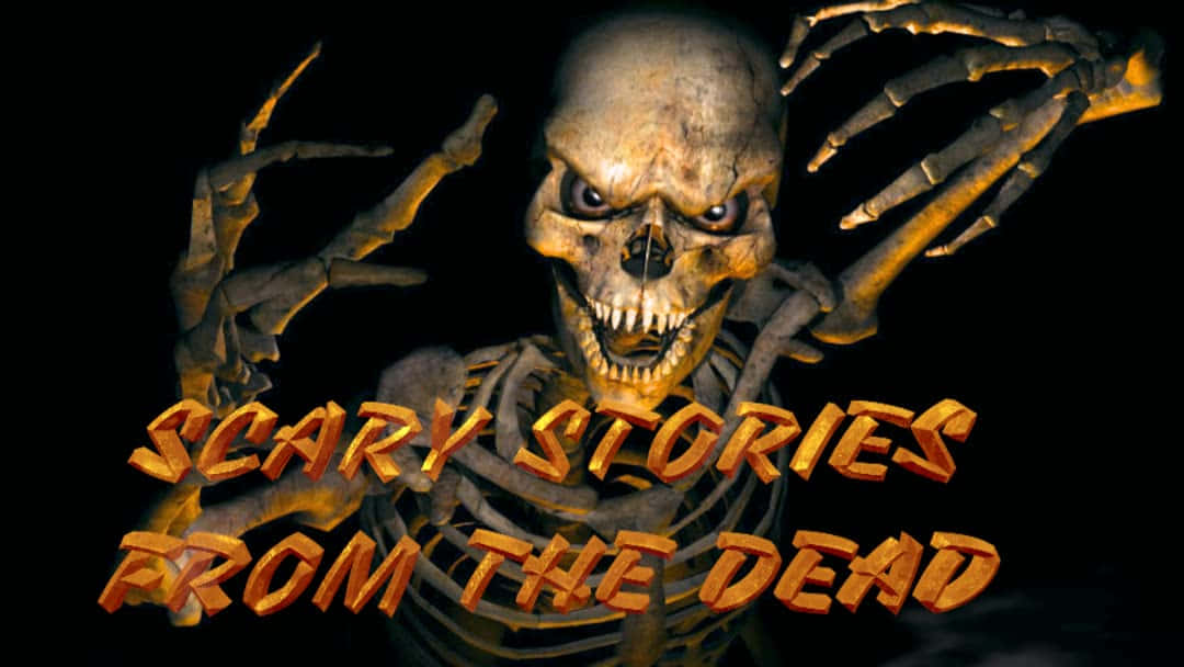 scary stories from the dead