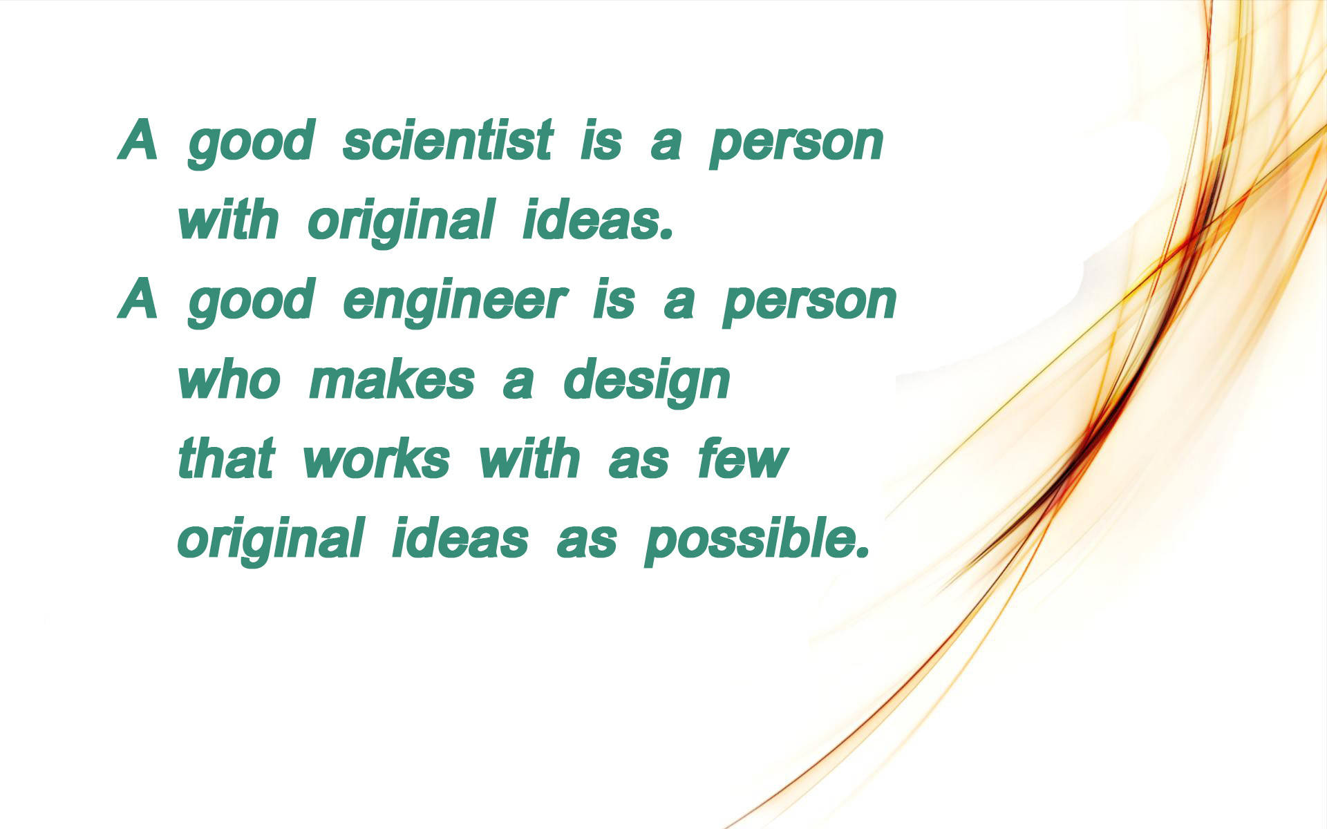 Scientists And Civil Engineering Quote