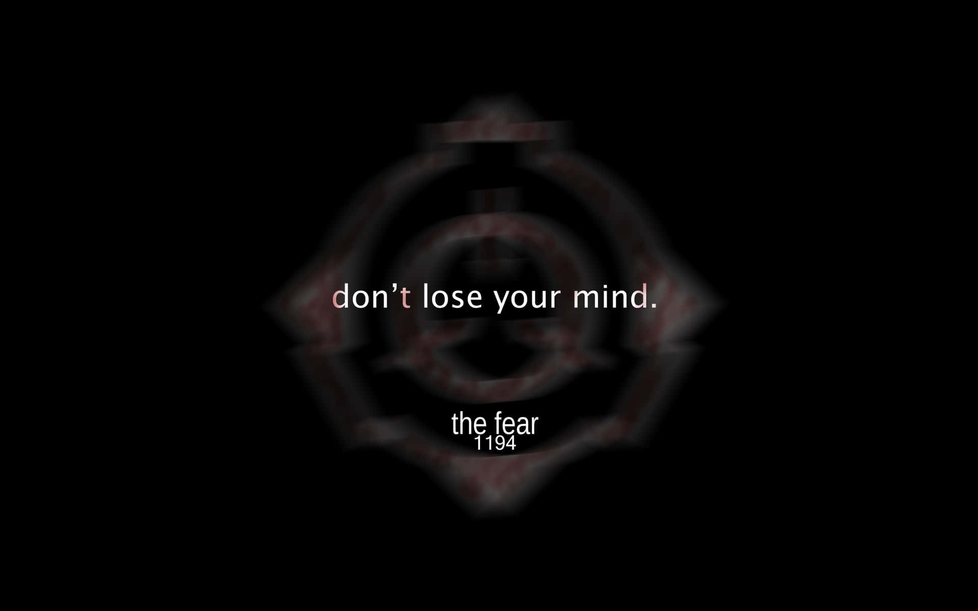 Don't Lose Your Mind - Wallpaper