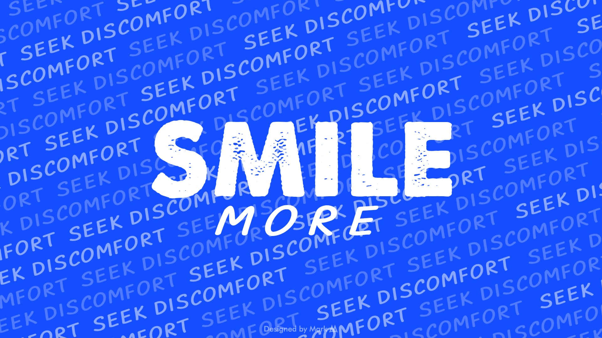 Step out of your comfort zone with Seek Discomfort Wallpaper