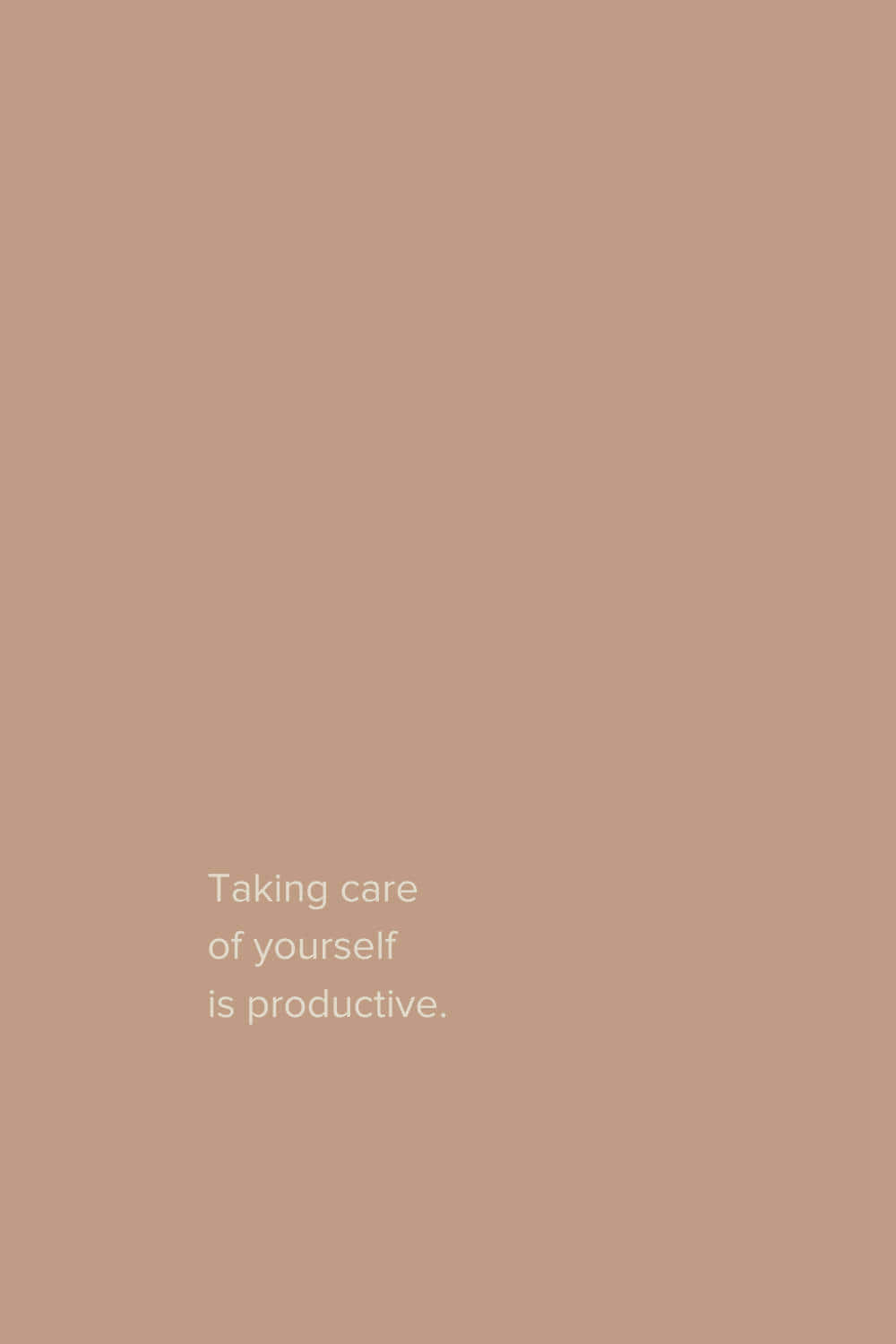 Self Care_ Productivity_ Quote Wallpaper