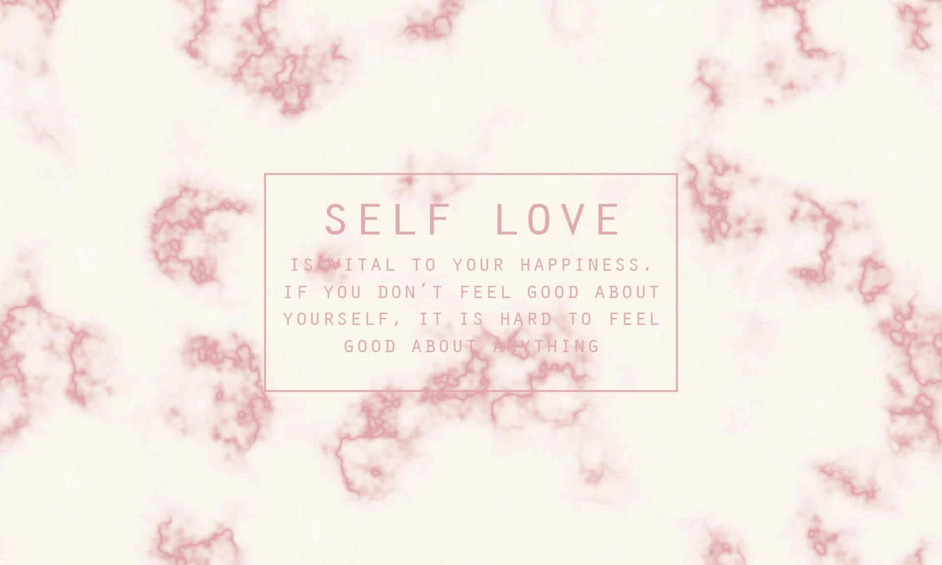 Self Love Inspirational Quote Aesthetic Wallpaper