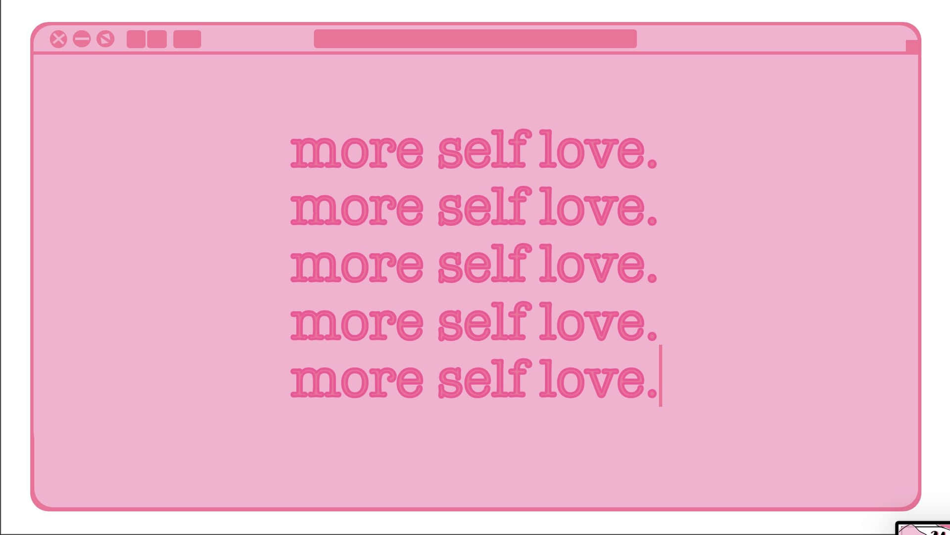 Self Love Mantra Pink Background Wallpaper