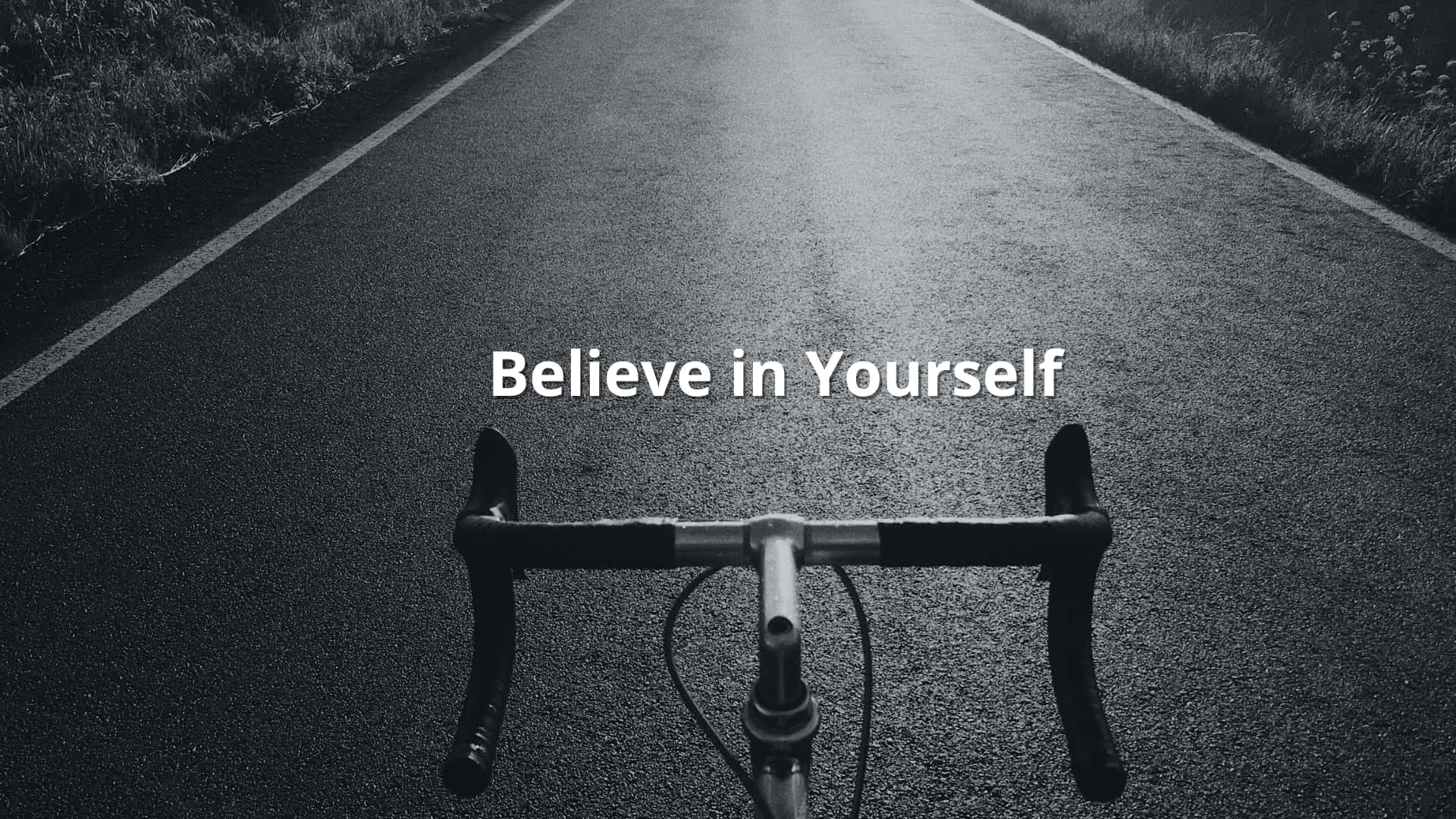 A Bicycle With The Words Believe In Yourself Wallpaper