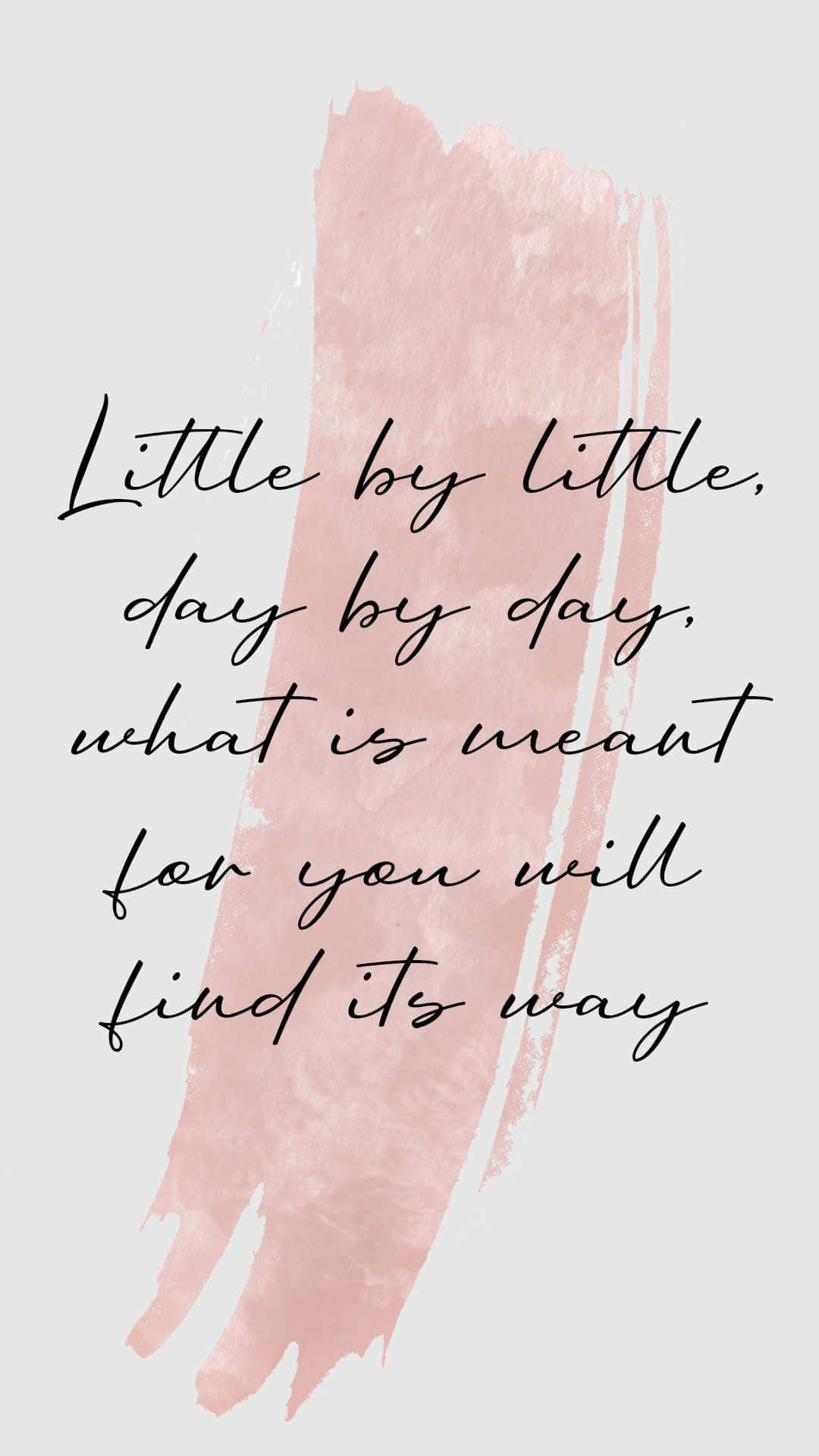 Little By Little, Big Things Are Not Always What You Find It's Way Wallpaper