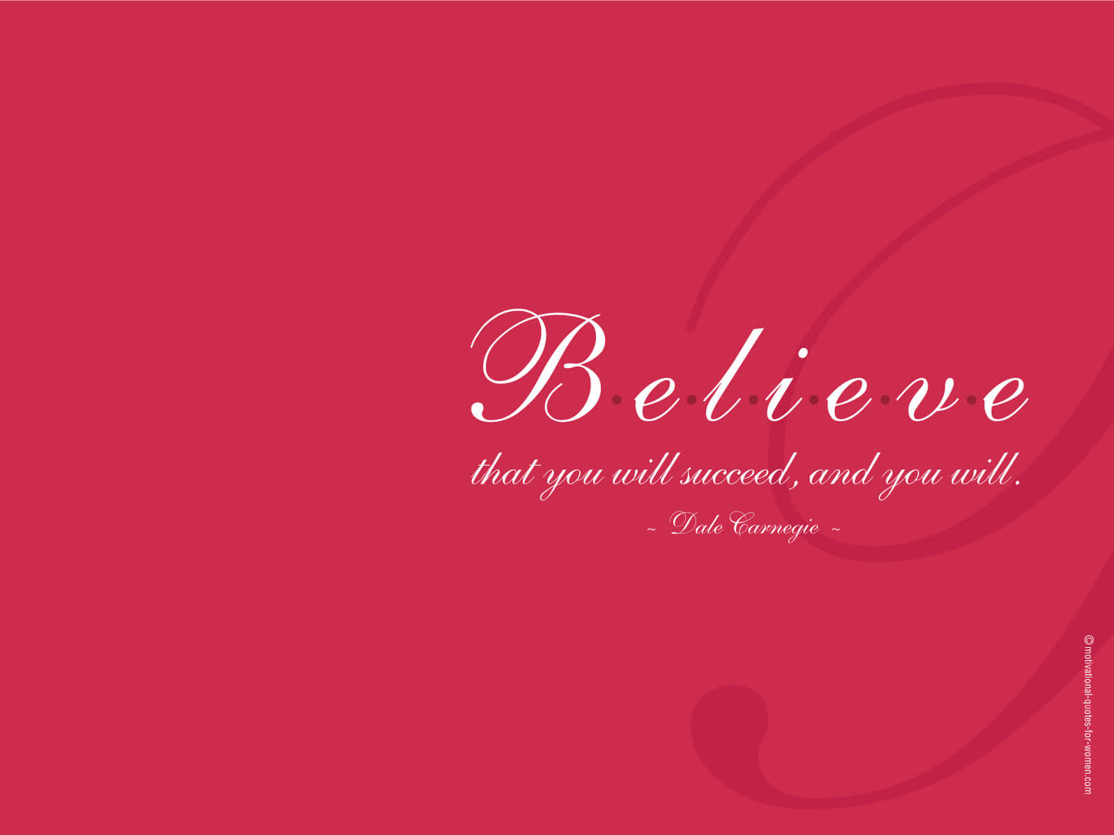 A Red Background With The Words Believe That You Will Succeed For You Will Wallpaper