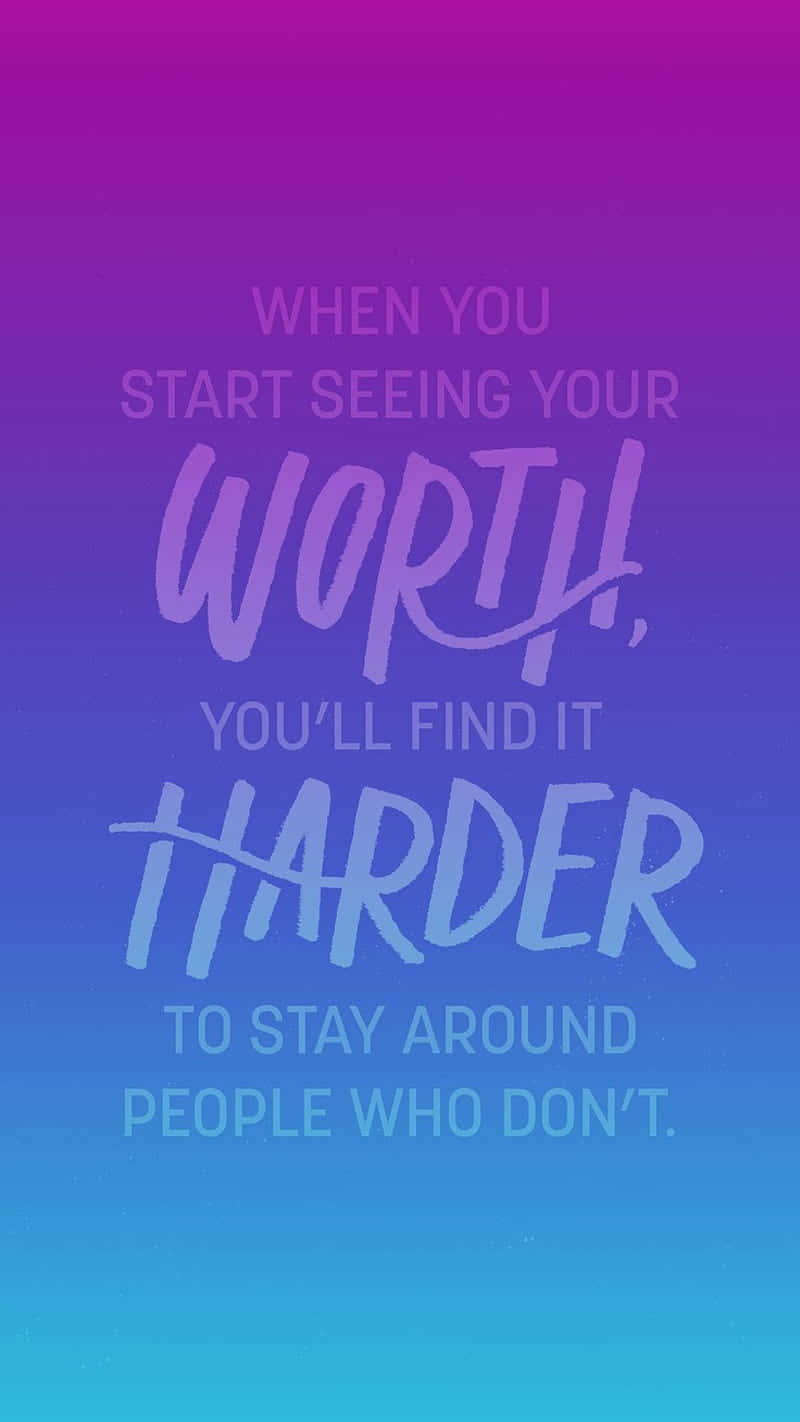 Self Worth Inspirational Quote Wallpaper