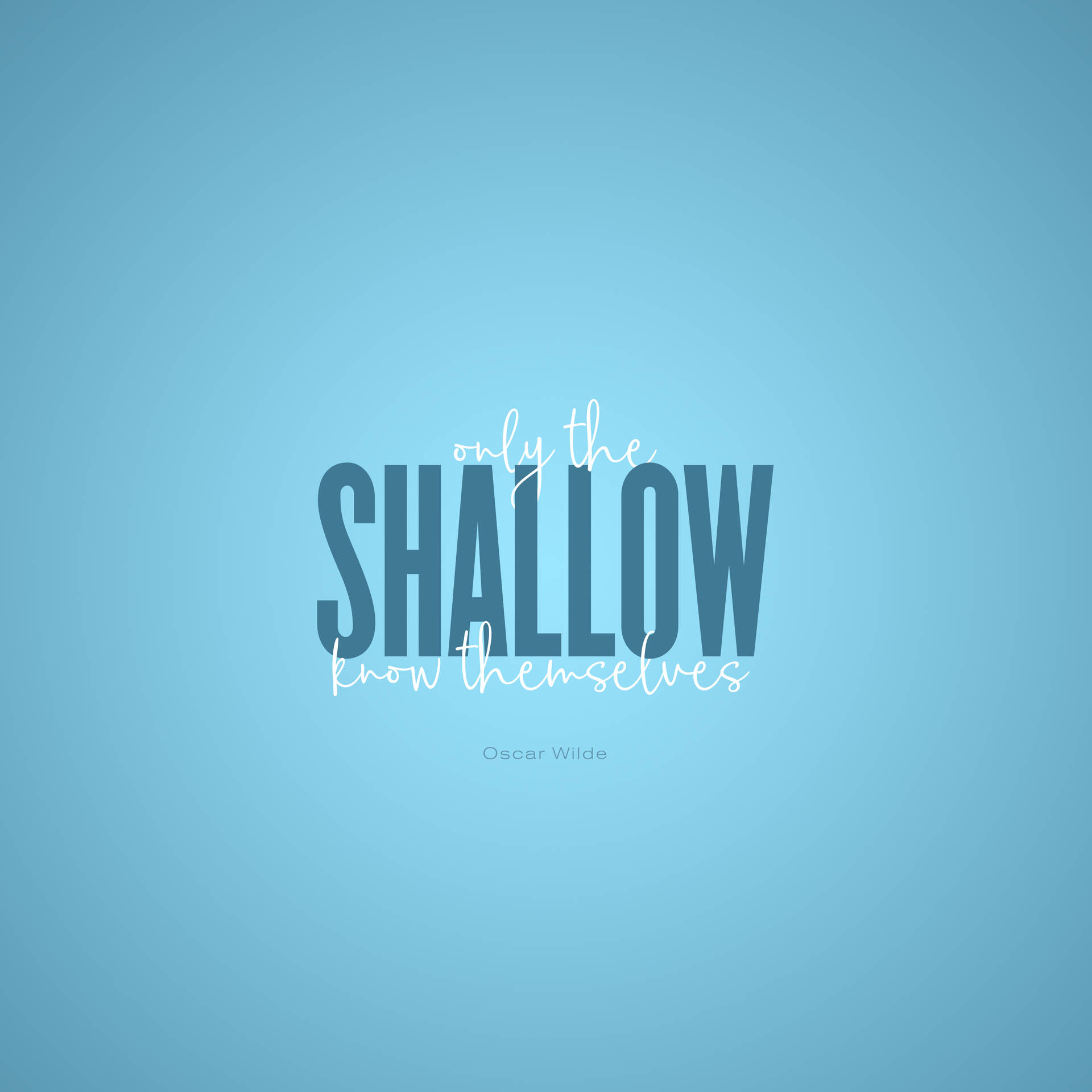 Shallow Words Quotes Wallpaper