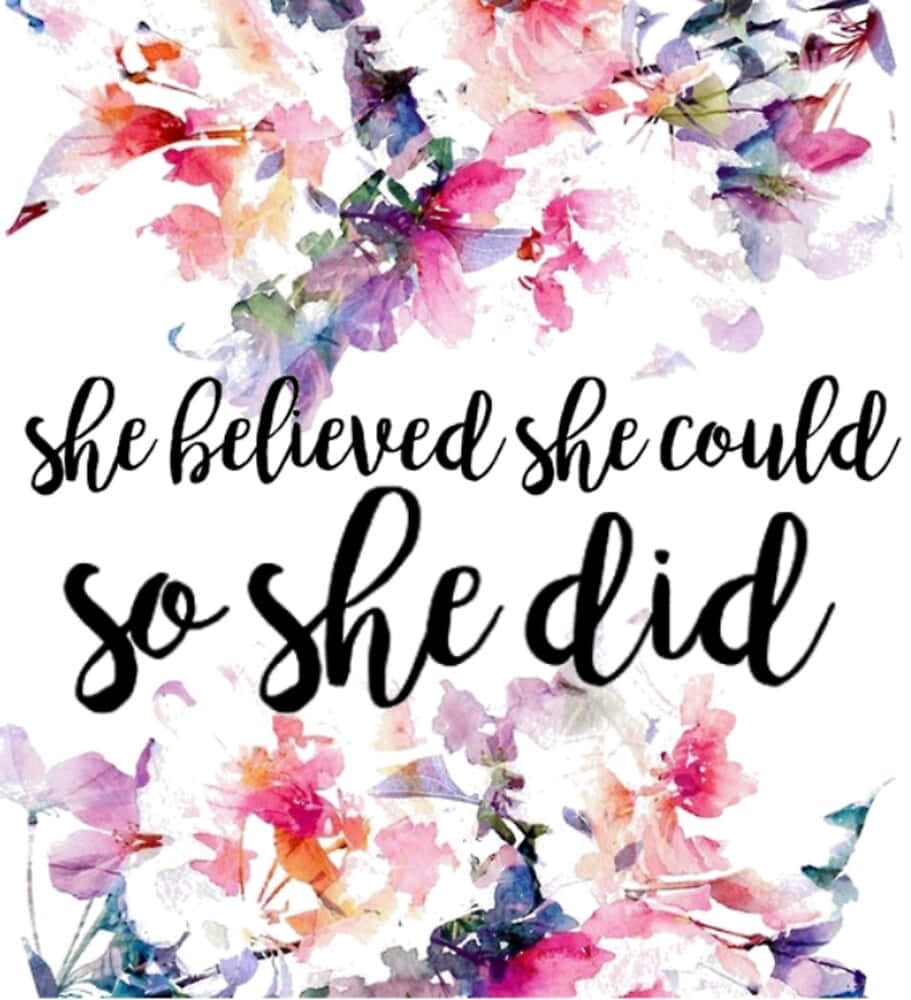 She Believed She Could So She Did Wallpaper