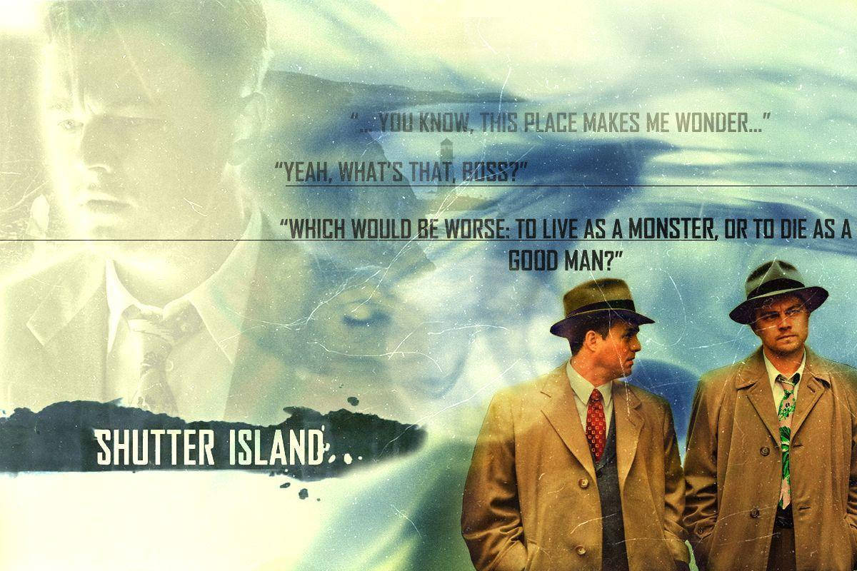 Shutter Island Fan Art Movie Quotes Wallpaper