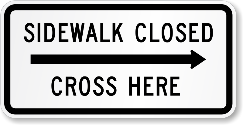 Sidewalk Closed Sign Directional Arrow PNG