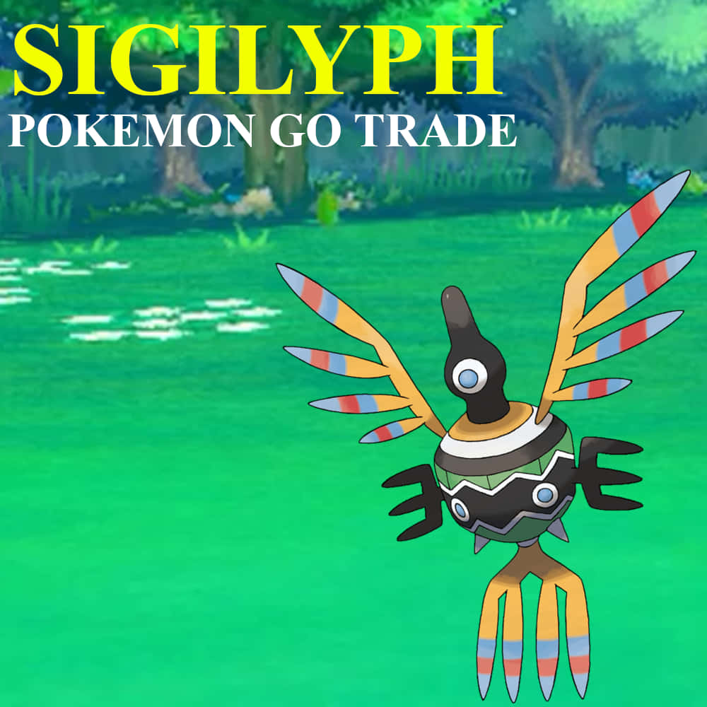 Sigilyph Pokémon Go Trade Poster Wallpaper