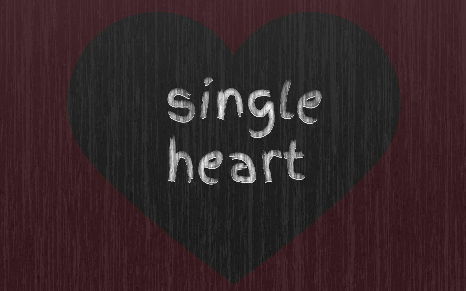 Single Life And Heart Wallpaper