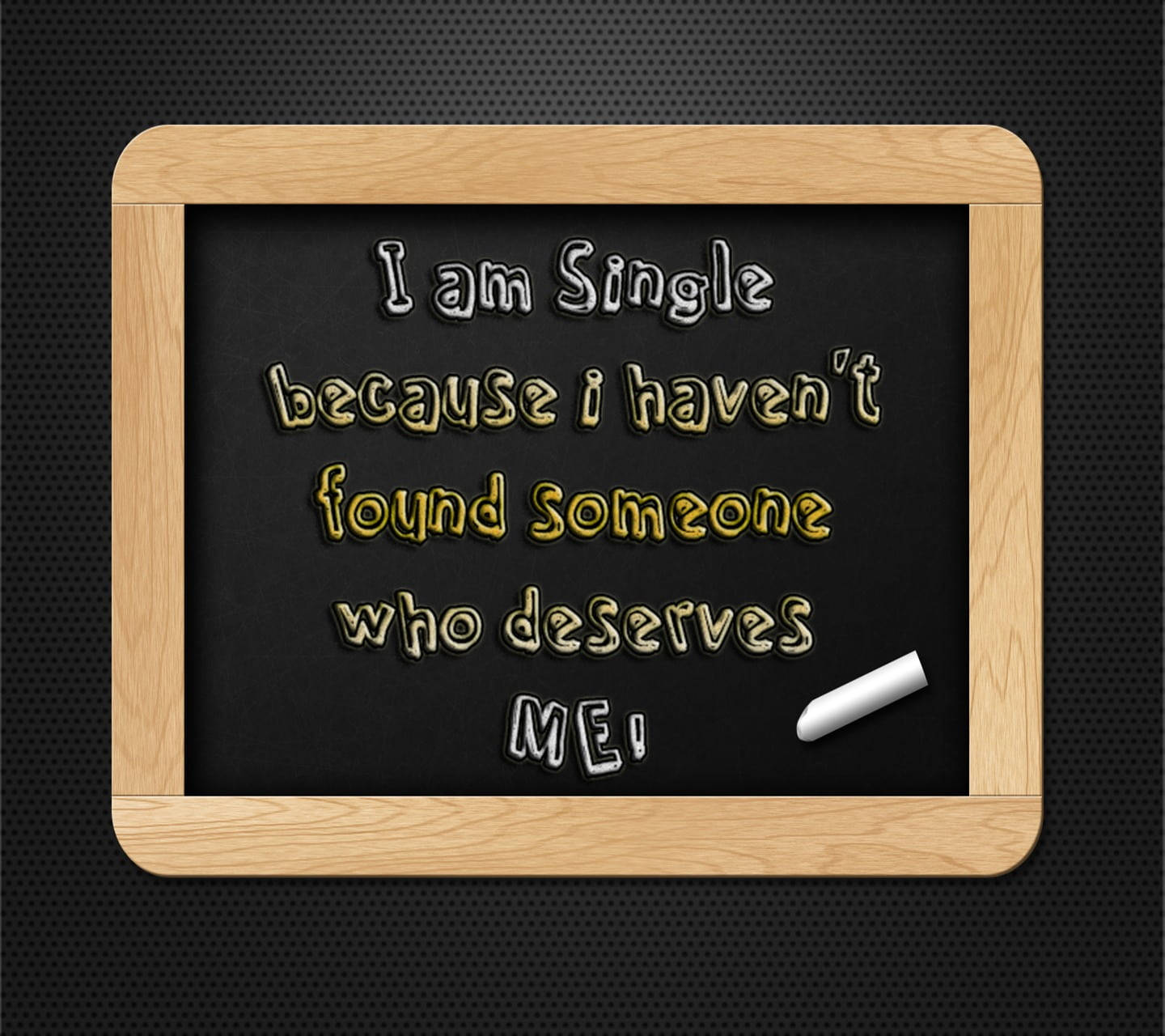 Single Life Quote On A Chalkboard Wallpaper