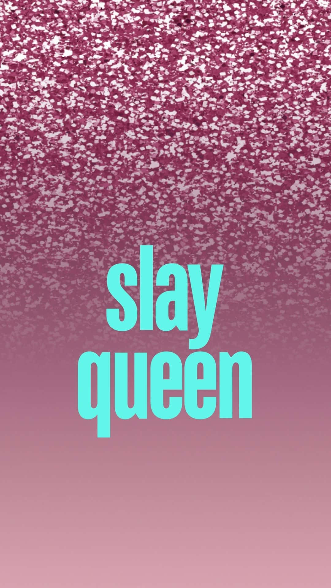 Slay Queen Sparkle Background Wallpaper