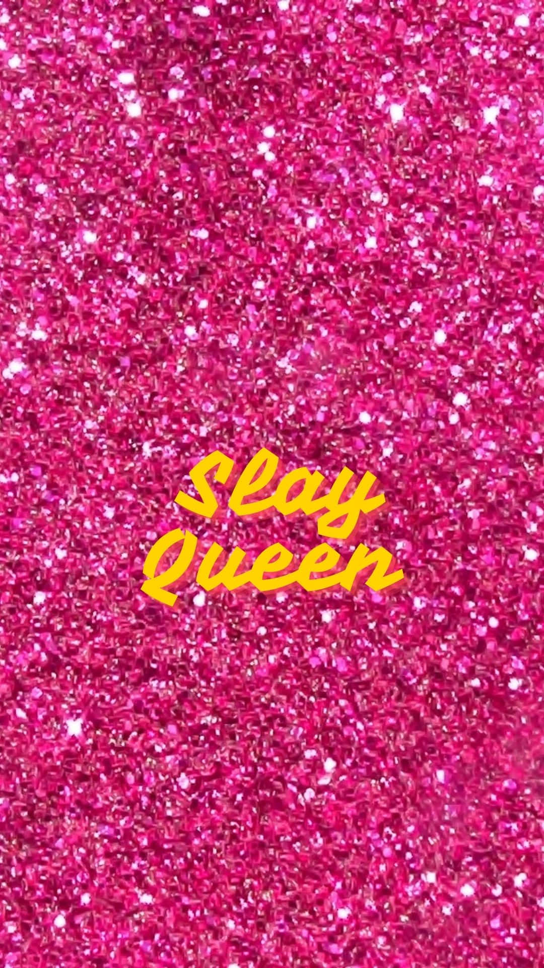 Download Slay Queen Sparkling Background Wallpaper | Wallpapers.com