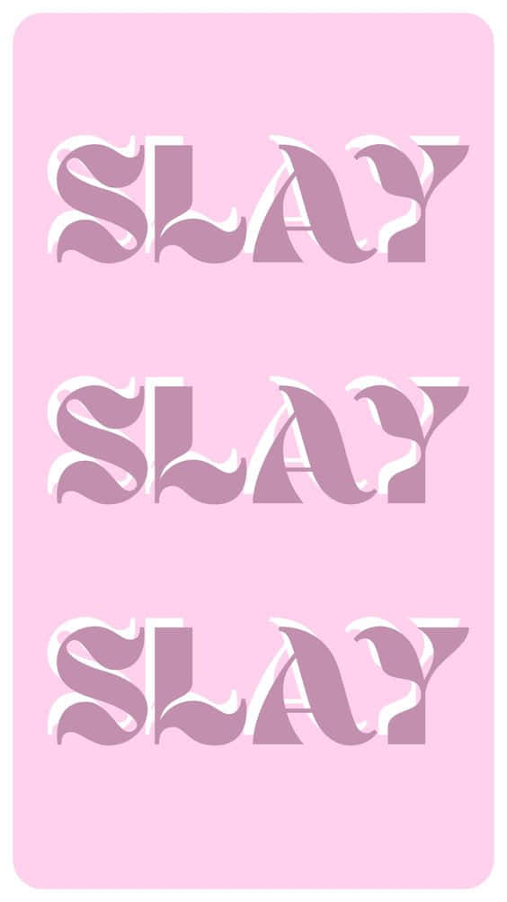 Slay Queen Text Design Pink Background Wallpaper