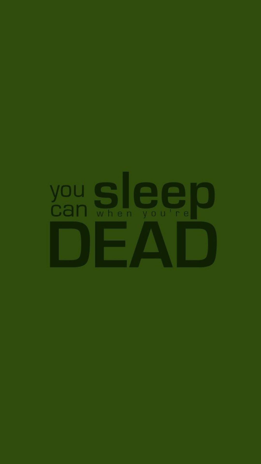 Sleep When You’re Dead Quote Plain Green Wallpaper