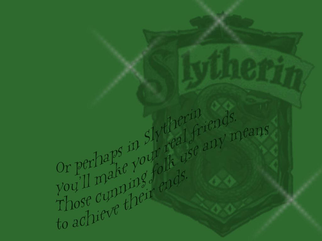 Slytherin Real Friends Quote Wallpaper