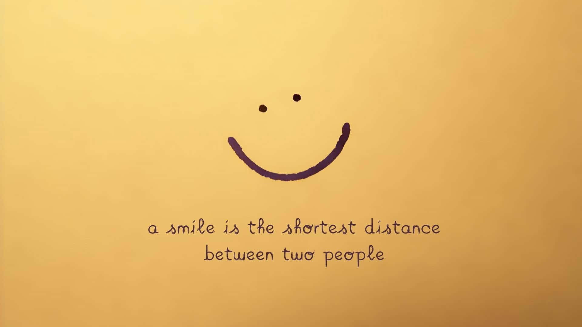 Put a Smile on Your Face!