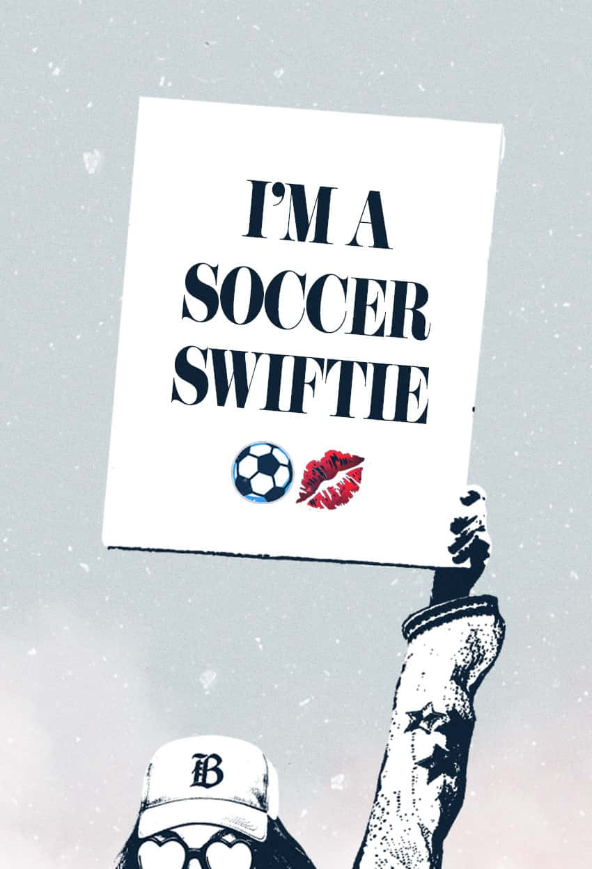 Soccer Swiftie Fan Sign Wallpaper