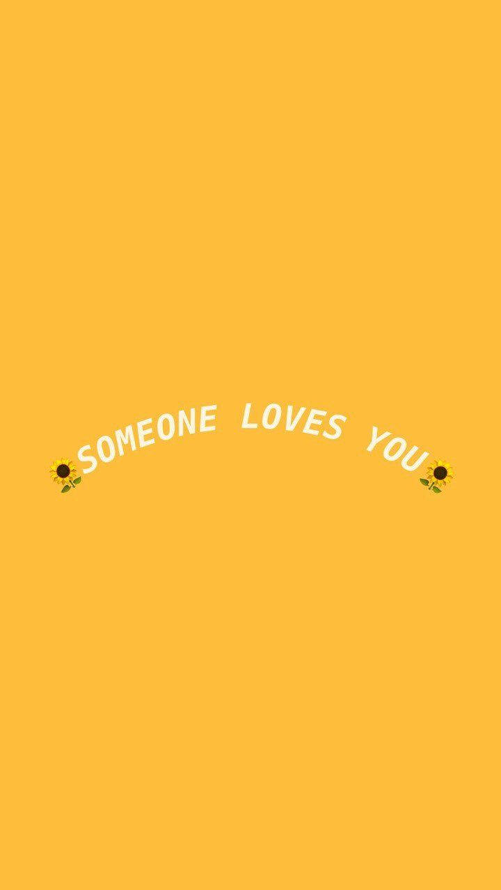 Someone Loves You Cute Pastel Yellow Aesthetic Quote Wallpaper