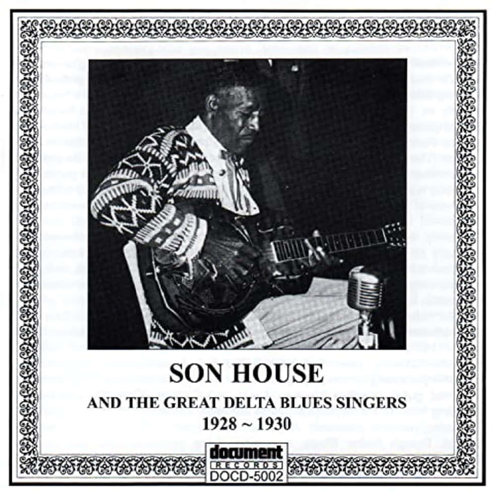 Son House Delta Blues Album Cover Wallpaper