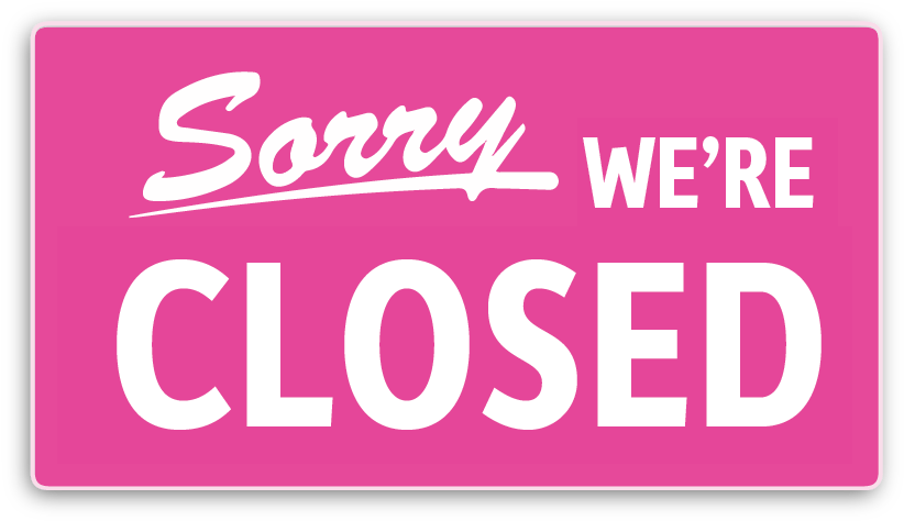 Sorry Were Closed Sign PNG