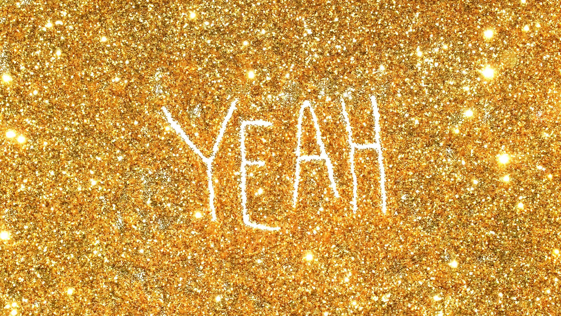 Sparkly Gold Litters Behind Yeah Text Wallpaper