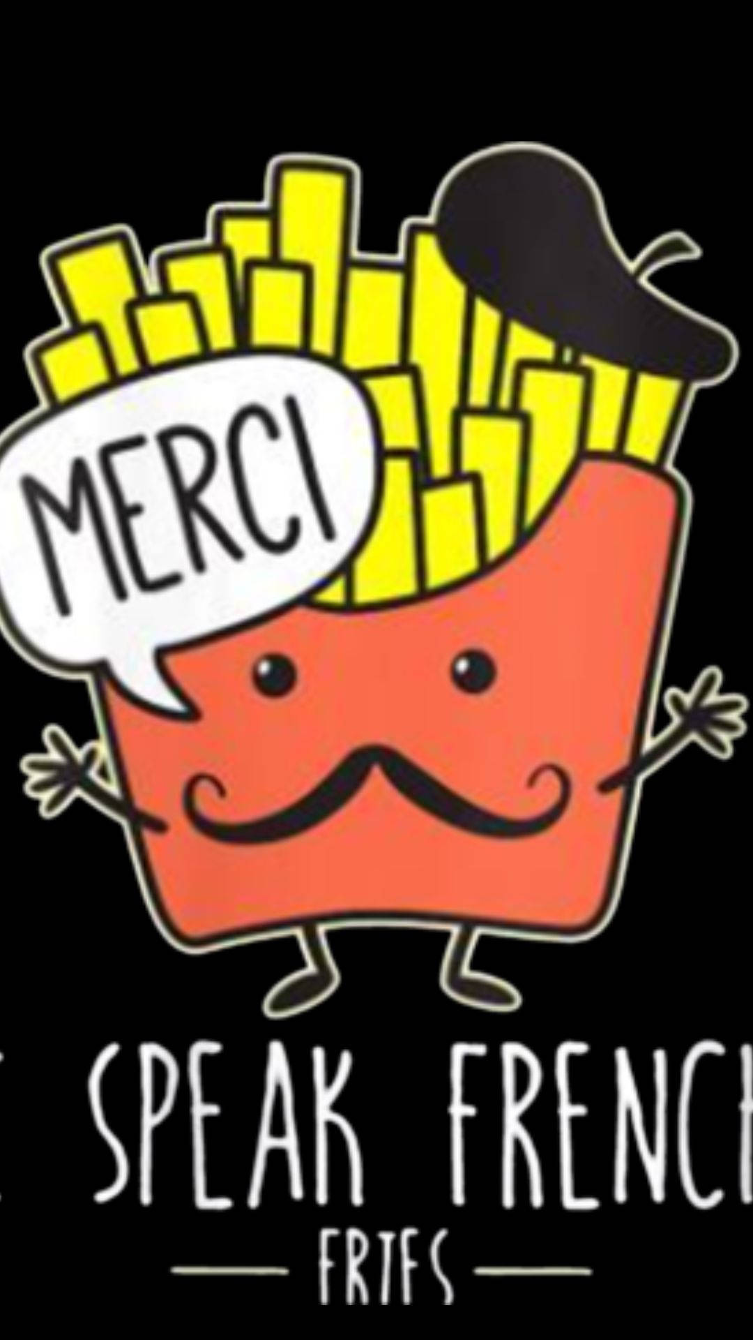 Speak French Fries