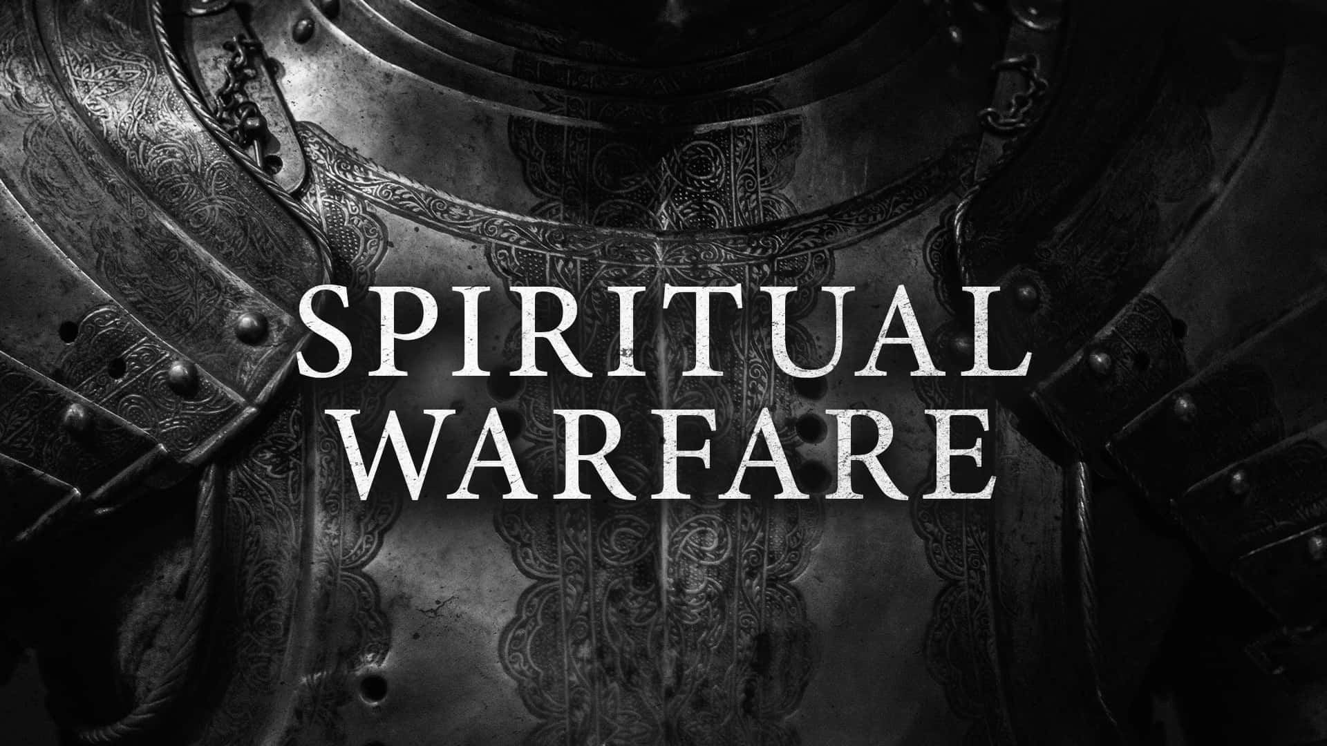 "Prepare yourself for spiritual warfare." Wallpaper