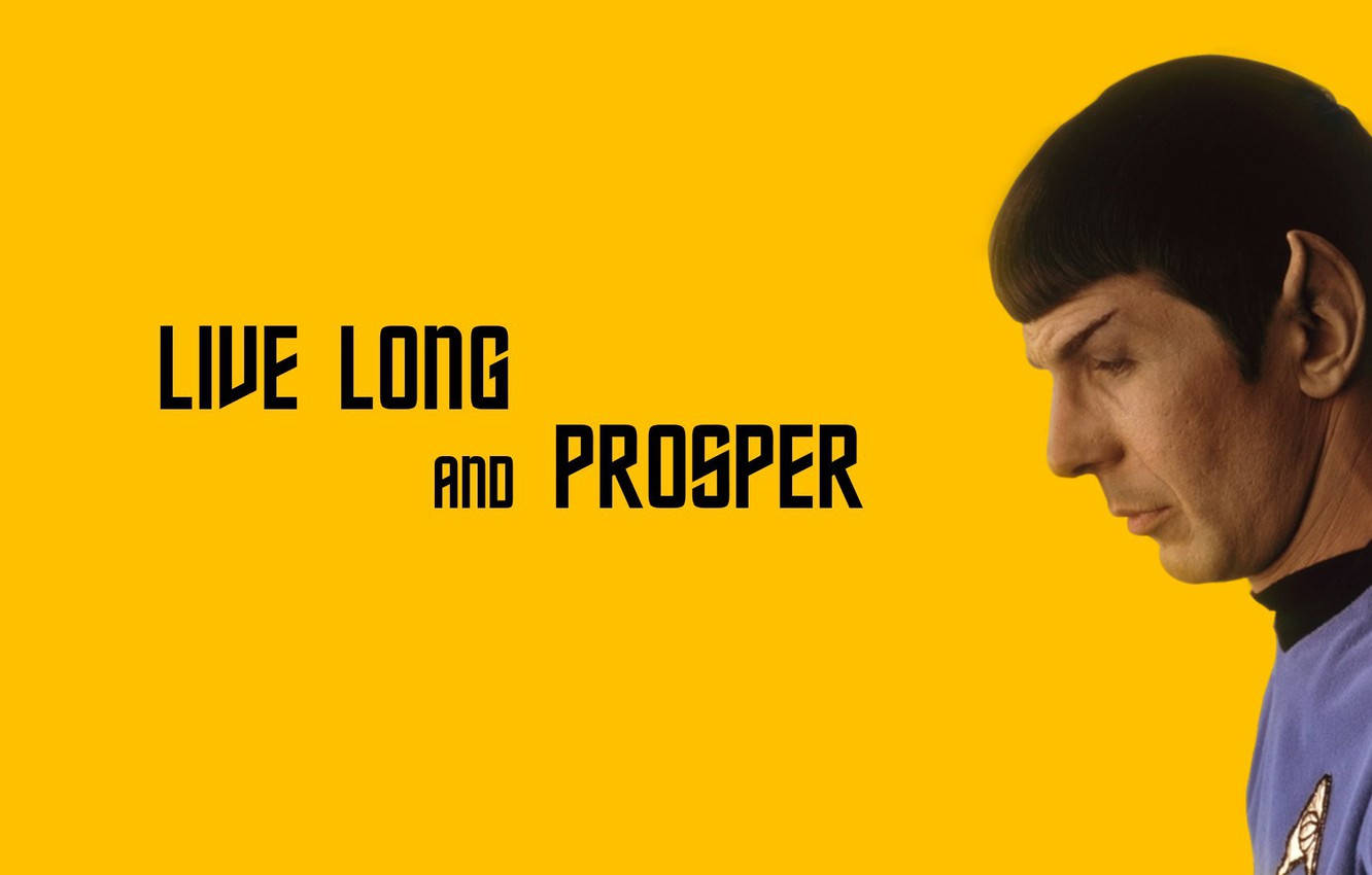 Spock Live Long And Prosper Wallpaper