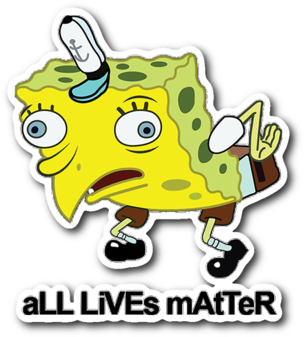 Sponge Bob All Lives Matter Sticker PNG