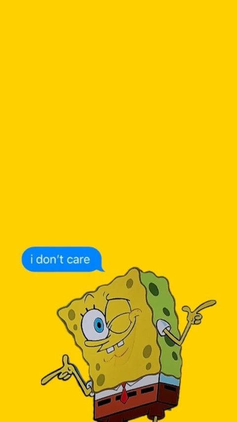 Spongebob I Don't Care