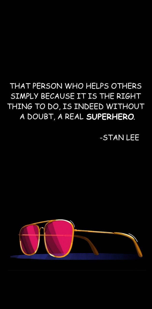 Stan Lee Quote With Indeed Word Wallpaper
