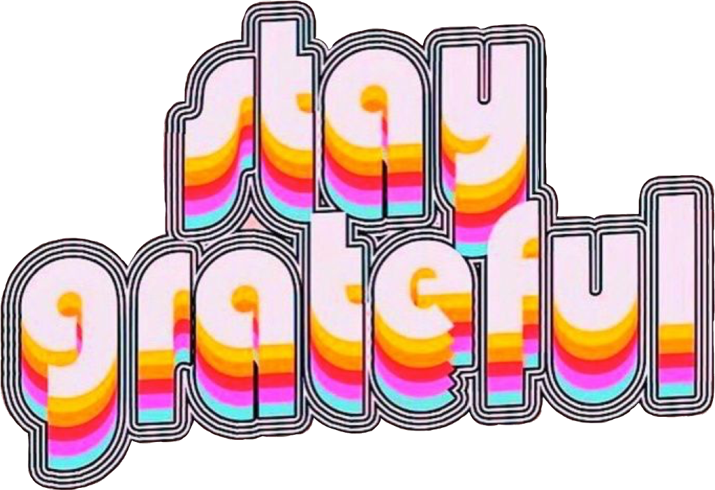Stay Grateful Retro Aesthetic PNG