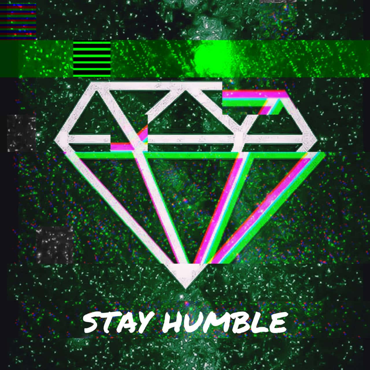 Stay Humble With Diamonds Wallpaper