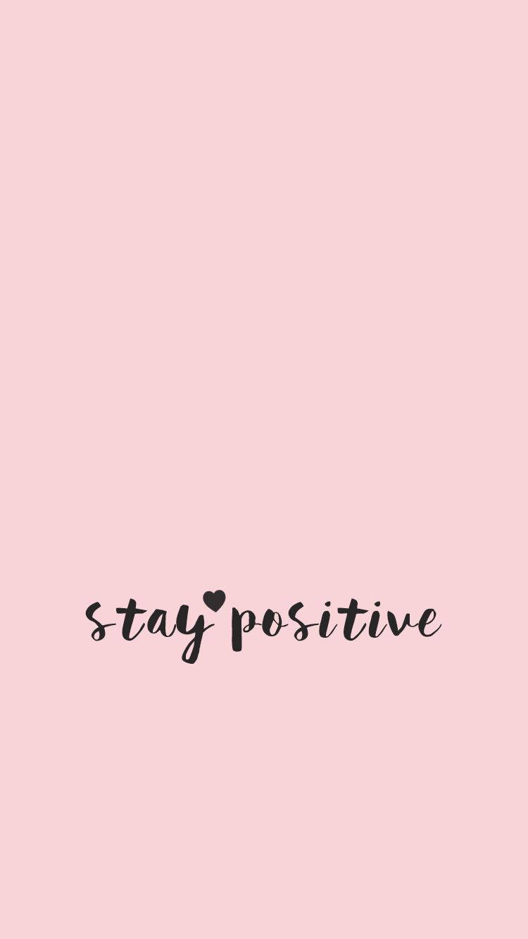 Stay Positive Almindelig Pink Wallpaper