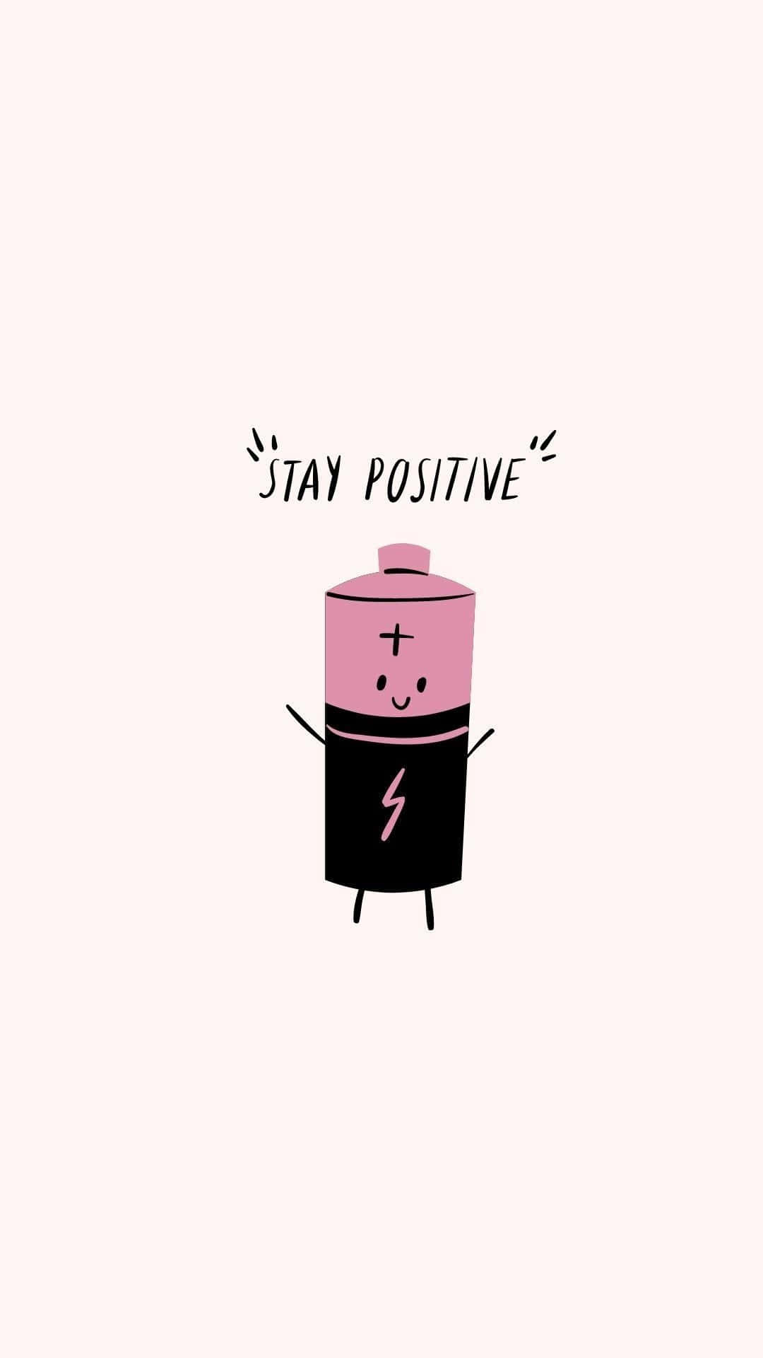 Stay Positive Battery Illustration Wallpaper