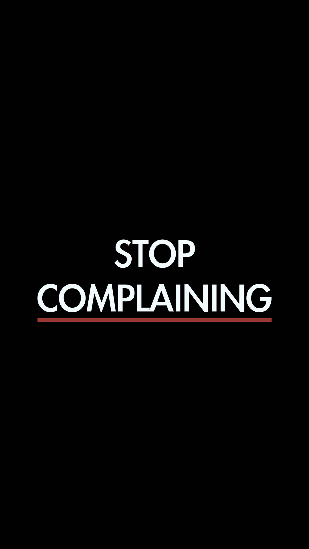 Stop Complaining Inspirational Quote Wallpaper